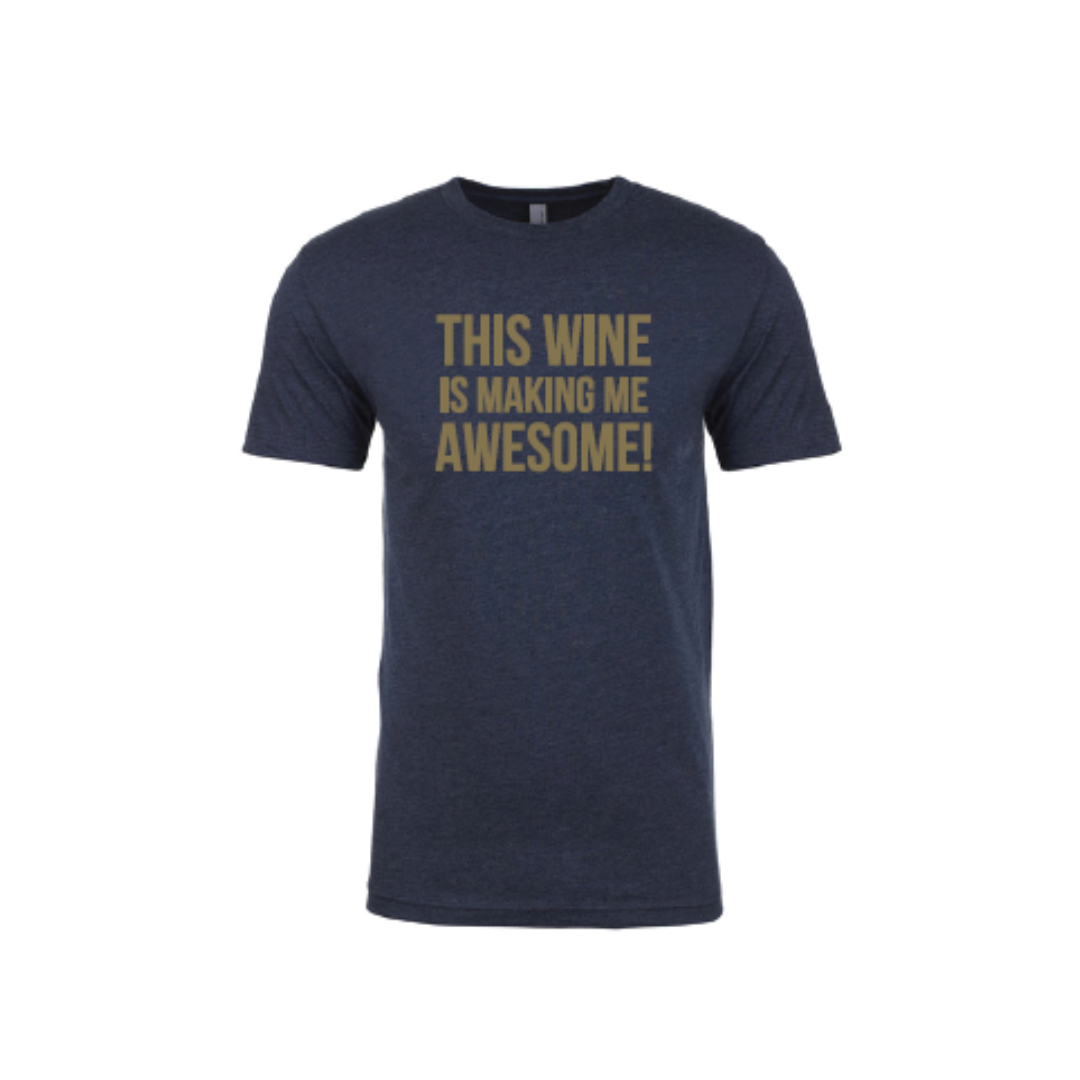 This Wine is Making Me Awesome T-Shirt